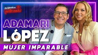 ADAMARI LÓPEZ, MUJER IMPARABLE | La entrevista con Yordi Rosado