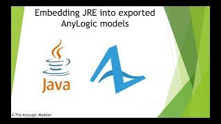 Adding a JRE (Java Runtime Environment) to your exported AnyLogic models