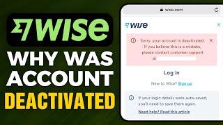 Why Your Account Was Deactivated On Wise (2024)