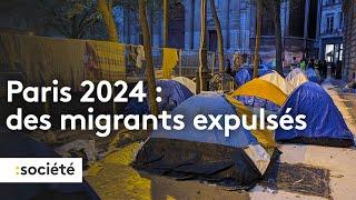 Paris 2024, des migrants expulsés