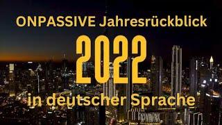 #ONPASSIVE Jahresrückblick 2022 - Deutsche Sprache (Antje Hahn)