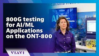 800G Testing for AI/ML Applications on the ONT-800