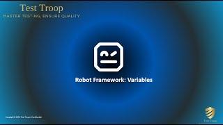 06.  Robot Framework Variables