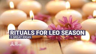 Rituals for leo season: 3 great ideas