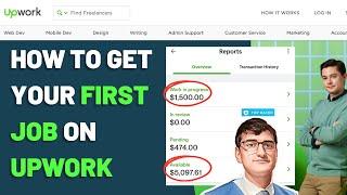 How To Get Your FIRST JOB on Upwork | Tips on How to Get First Orders on Upwork & Submit Proposal