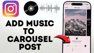 How To Add Music To Instagram Post With Multiple Photos (2025)