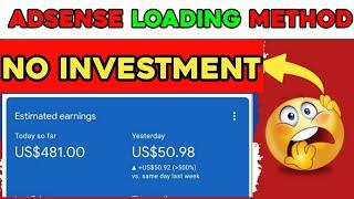 Adsense Loading No Investment Method Full Course | adsense loading method 2023