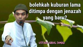 bolehkah menguburkan jenazah 1 liang lahat dengan kuburan lama? #ustadz#abdulsomad