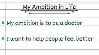 10 Lines on My Ambition in Life | 10 Lines on My Aim in Life | Writing Salon