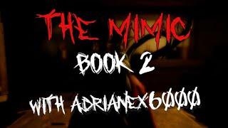 BOOK 2 with Hall of Famer Adrianex6000! | The Mimic - Roblox