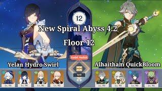 C0 Yelan Hydro Swirl & C0 Alhaitham Quickbloom | New Spiral Abyss 4.2 Floor 12 |Genshin Impact|