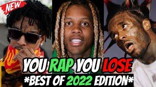 YOU RAP, YOU LOSE! (BEST OF 2022) *IMPOSSIBLE* 