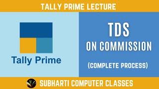 How to Pass TDS on Commission Entry in Tally Prime | TDS on Commission Entry