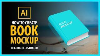 How To Create Book Mockup in Adobe Ilustrator - Vector Tutorial