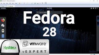 How to Install Fedora 28 + Review on VMware Workstation [2018]