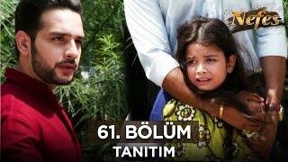 Nefes 61. Bölüm Fragmanı | 1 Ekim Salı