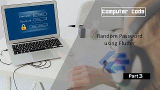 Flutter Tutorial - Strong Random Password Generator | Flutter 2.8 & dart 2.15 | 3rd lecture