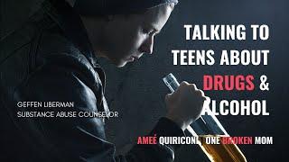 One Broken Mom | Talking to Teens About Drugs & Alcohol with Geffen Liberman