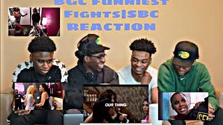 BGC Funniest Fights|SBC REACTION