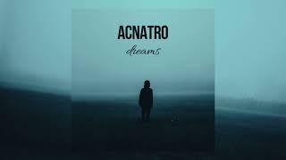 ACNATRO - Dreams (le le le)