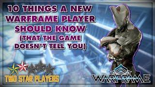 10 things a new Warframe player should know (that the game doesn't tell you)