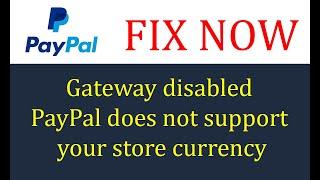 How to Fix Gateway Disabled PayPal Does Not Support Your Store Currency  WooCommerce