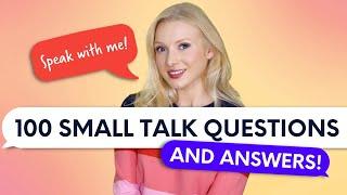 100 Small Talk Questions and Answers - Real English Conversation
