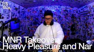 MNR Takeover Heavy Pleasure and Nar @TheLotRadio  12-23-2024