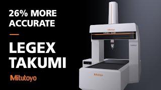 Unveiling Our Most Accurate CMM Crafted From Artisan Expertise | The Mitutoyo LEGEX Takumi