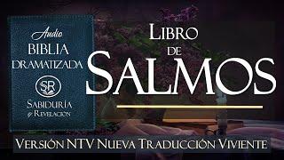 LIBRO DE SALMOS COMPLETO EXCELENTE AUDIO BIBLIA DRAMATIZADA  NTV Nueva Traducción Viviente