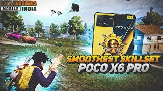 SMOOTHEST SKILLSET - POCO X6 PRO  DIMENSITY 8300 ULTRA ( SMOOTH + 90 FPS GAMEPLAY) PUBG/BGMI.