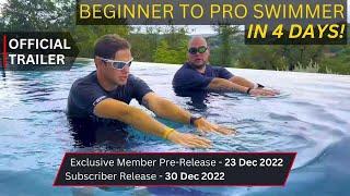 GET READY! Become A PRO Swimmer Like Mark in 4 DAYS! OFFICIAL TRAILER