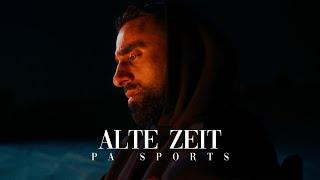PA SPORTS - ALTE ZEIT (PROD. BY CHEKAA) [Official Video]