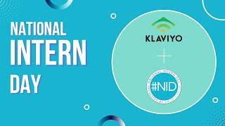 Klaviyo - National Intern Day With Maleka & Rose!