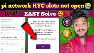 Pi network kyc solutionpi kyc slot not availablepi network new update PI NETWORK KYC APPLYsolve