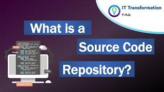 What is a Source Code Repository?