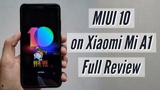 MIUI 10 on Mi A1 Full Review, Battery life, Stability | Everything!