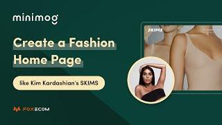 How to Create a Home page like SKIMS by Kim Kardashian | Minimog theme Shopify tutorial