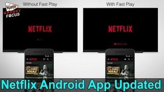 Netflix Android App Updated With Chromecast Fast Play Support