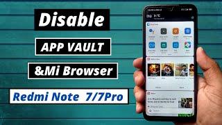 How to Disable App Vault and Mi Browser in Redmi note 7/7Pro || Disable App vault and Mi Browser