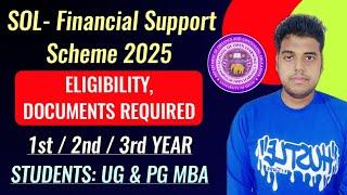 SOL Financial Support Scheme Information 2025 | Sol Financial Support Scheme Last Date 2025