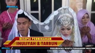 Resepsi Pernikahan Inuliah & Tarbun | Revhsa TV | Disc B