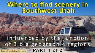 Touring the Triple Junction of Southwest Utah, Part 1