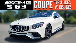 Top 3 Likes and Dislikes of the AMG S63 Coupe