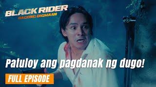 Black Rider: Patuloy ang pagdanak ng dugo! (Full Episode 153) June 7, 2024