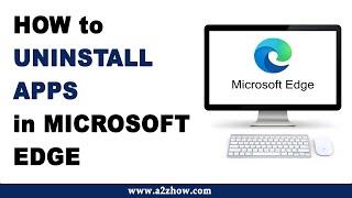 How to Uninstall Apps in Microsoft Edge