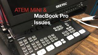 ATEM Mini, Seetec, & MacBook Issue solved