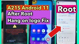 A21S A217F After Root Hang on logo Fix | Samsung A21S A217F U7 Android 11 Root Fixed % | #Root