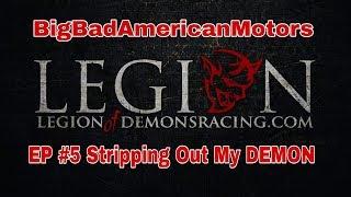 Legion of Demons with Mass Traction Stripping out my DEMON