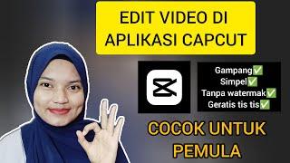 CARA EDIT VIDEO YOUTUBE DI APLIKASI CAPCUT ️ ️ YOUTUBE PEMULA